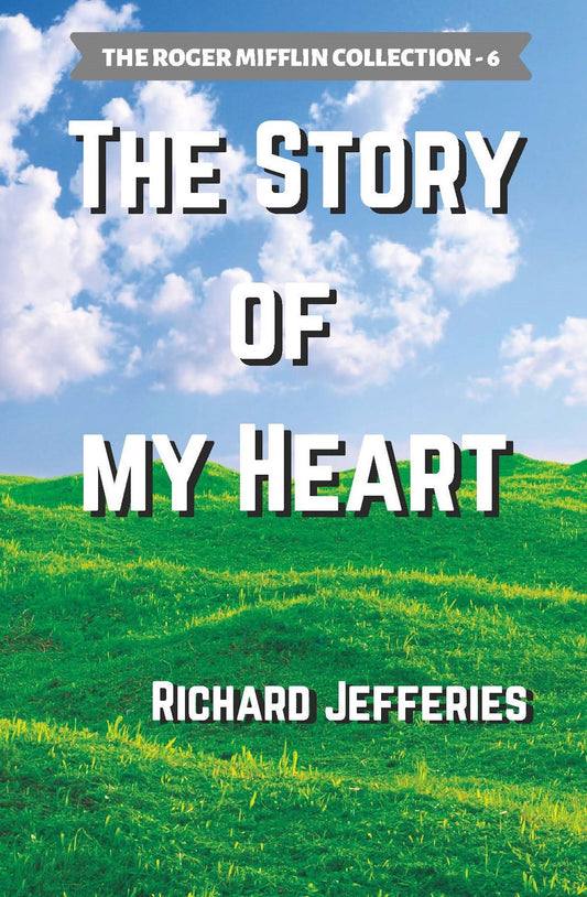 The Story of My Heart (ebook)